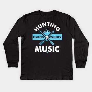 Hunting Fishing and Country Music Gift Idea Kids Long Sleeve T-Shirt